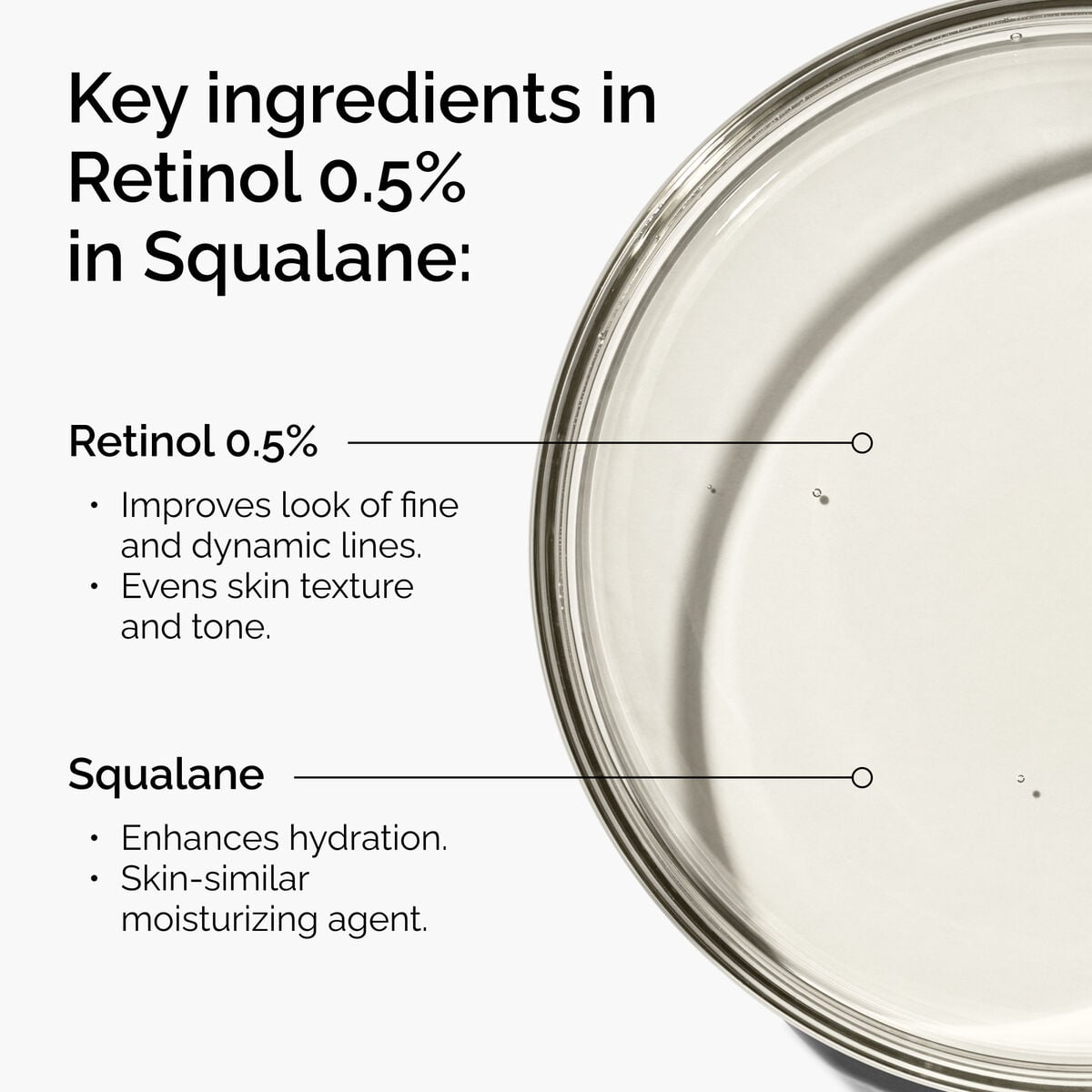 retinol-0-5-in-squalane-l5 FY25-D41247-ORD-Web-PDP-Rtnl-05pct-Sql-1x1-EN-2a.jpg
